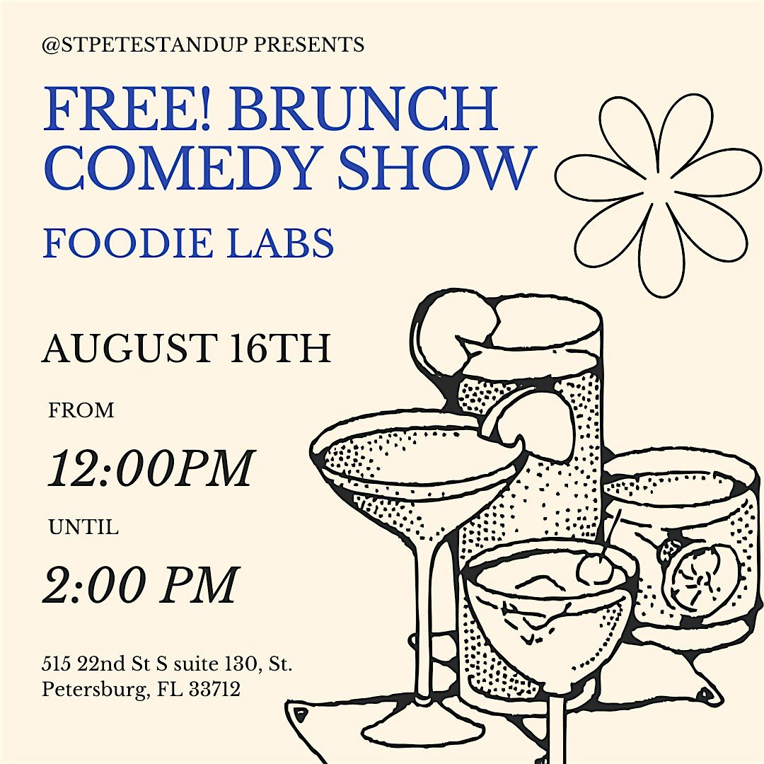 Brunch Comedy Show! FREE