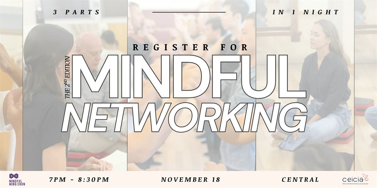 Mindful Networking:Mind & Body Workshops for Professionals | Second Edition