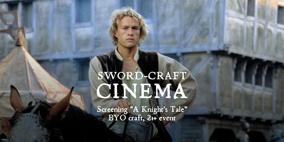 Sword-Craft Cinema: "A Knight's Tale" @ Side Quest Books & Games