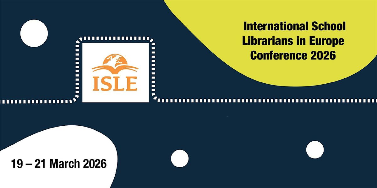 International School Librarians in Europe Conference 2026