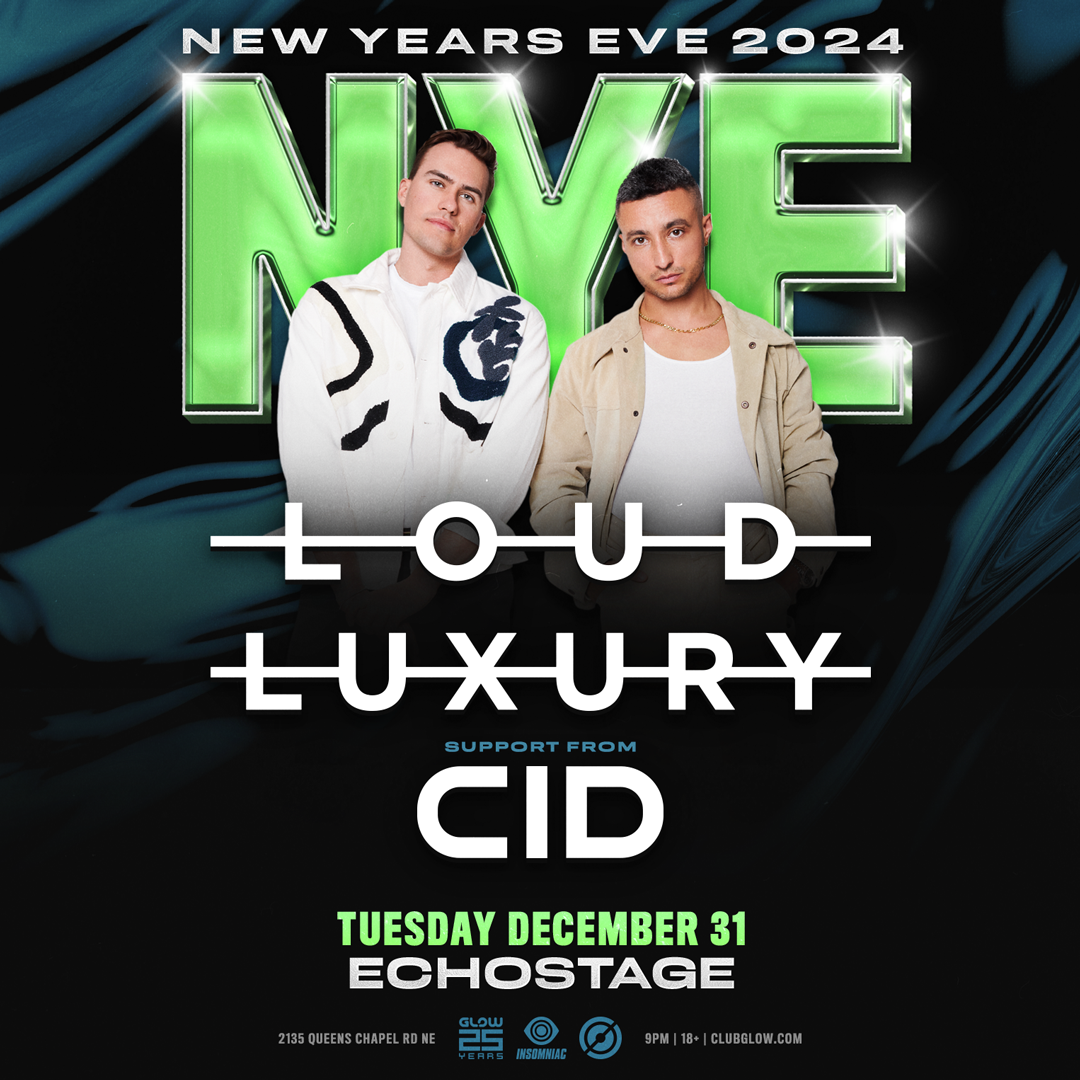 Loud Luxury (18+)