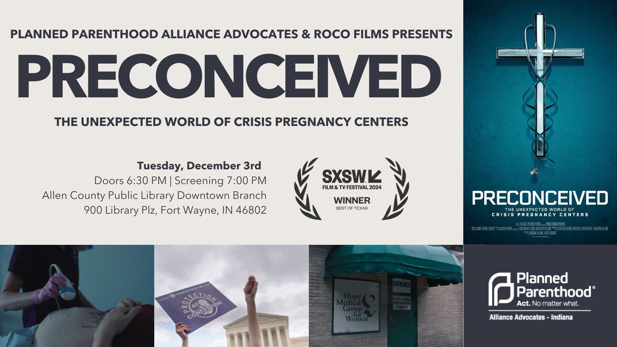 PPAA IN Film Screening: Preconceived (Fort Wayne)