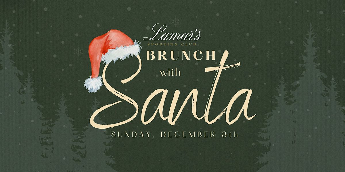 Brunch with Santa at Lamar's Sporting Club