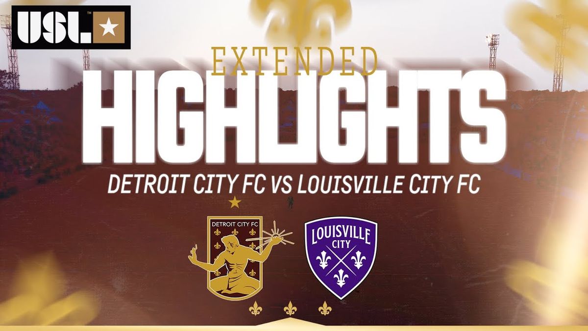 Detroit City FC at Louisville City FC