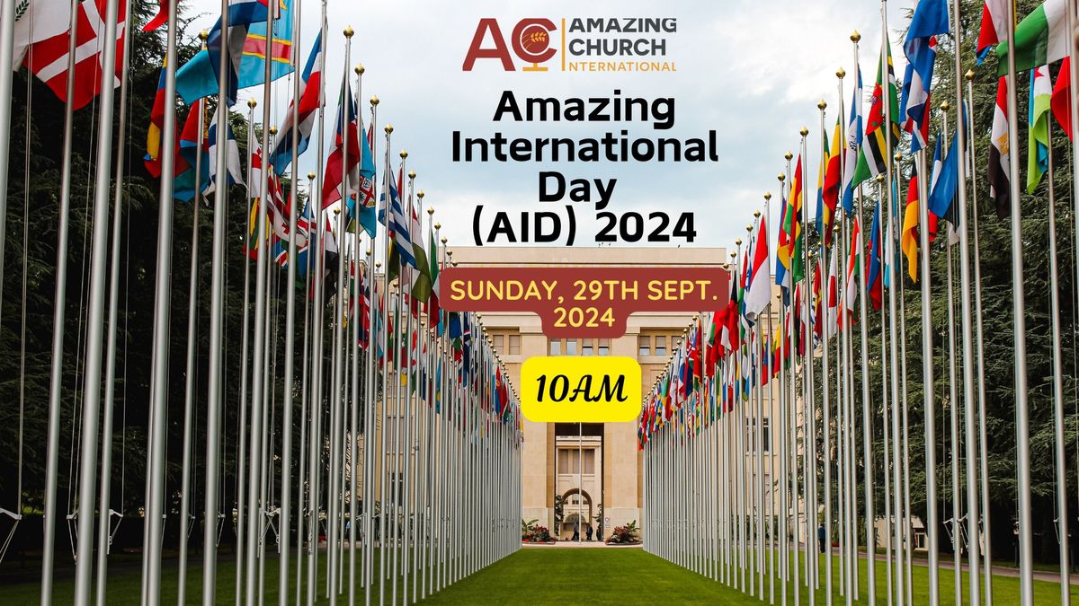 AMAZING INTERNATIONAL DAY (AID) - 2024