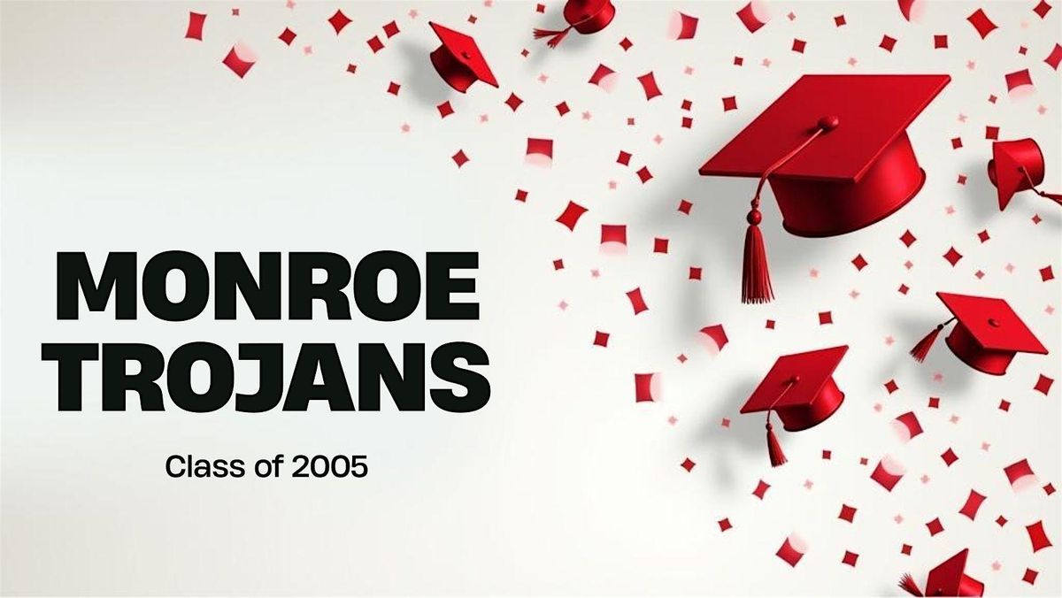 Monroe High Class of 2005 Reunion