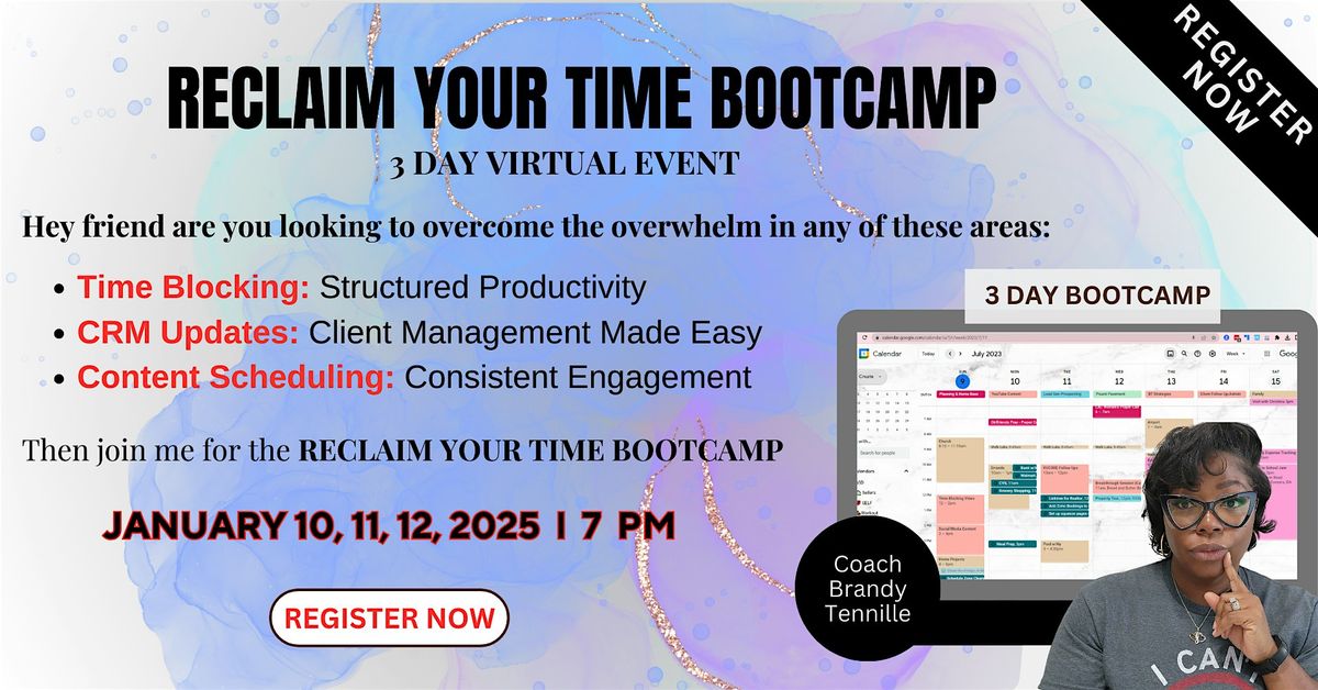 RECLAIM YOUR TIME BOOTCAMP