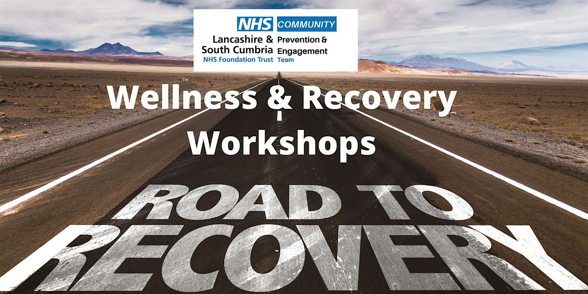 Wellness & Recovery Workshops - Chorley - TASTER ONLY