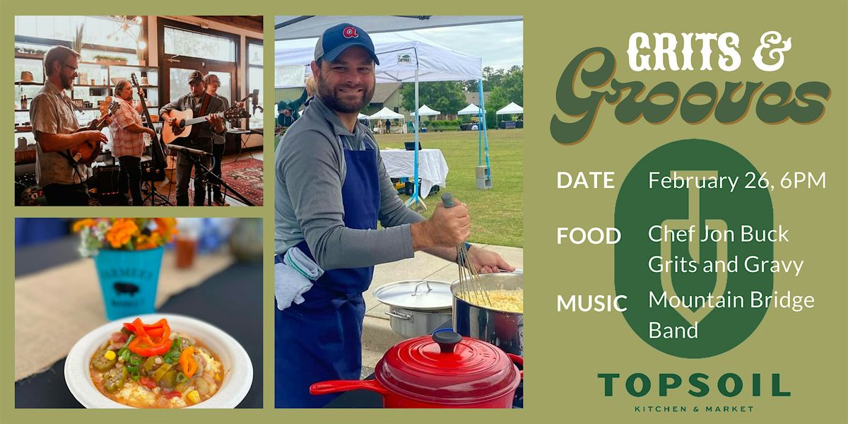 Grits and Grooves - Southern Eats By Chef Jon Buck and Live Music