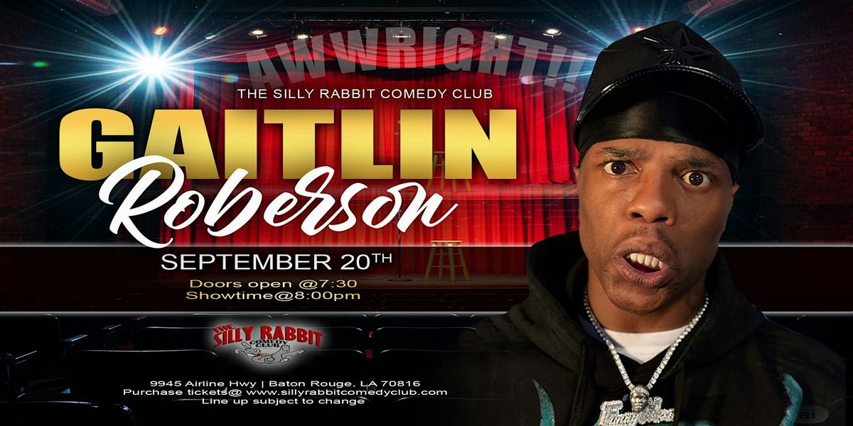 The Silly Rabbit Comedy Club Presents: Gaitlin Roberson