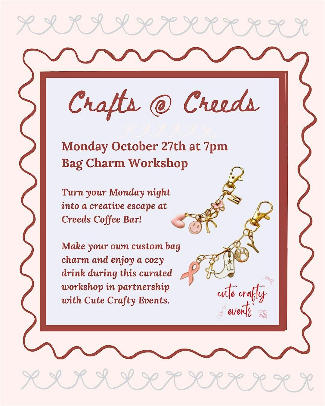 Crafts @ Creeds - Bag Charm Workshop
