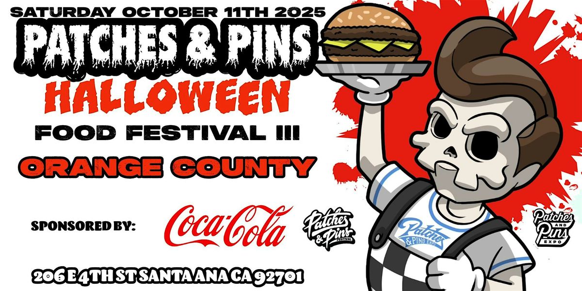 Patches & Pins Expo Halloween Food Festival Orange County