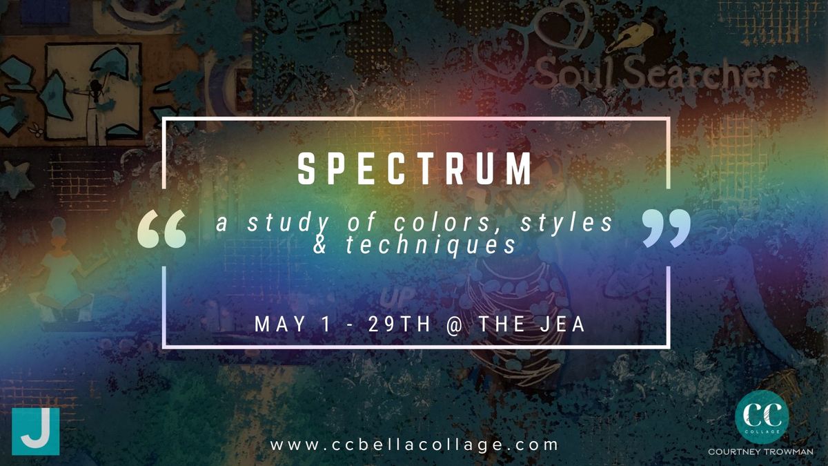 Spectrum, a month long exhibit