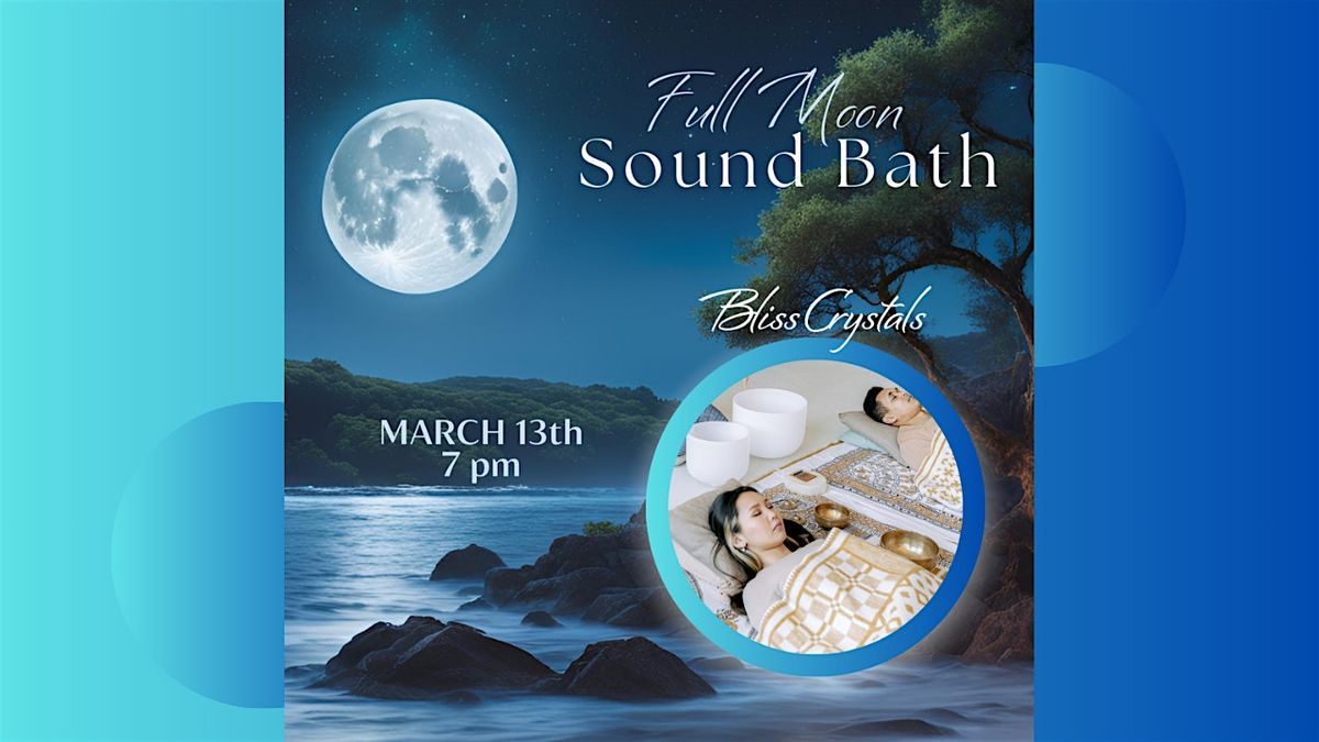 Full Moon  Soundbath Self Care