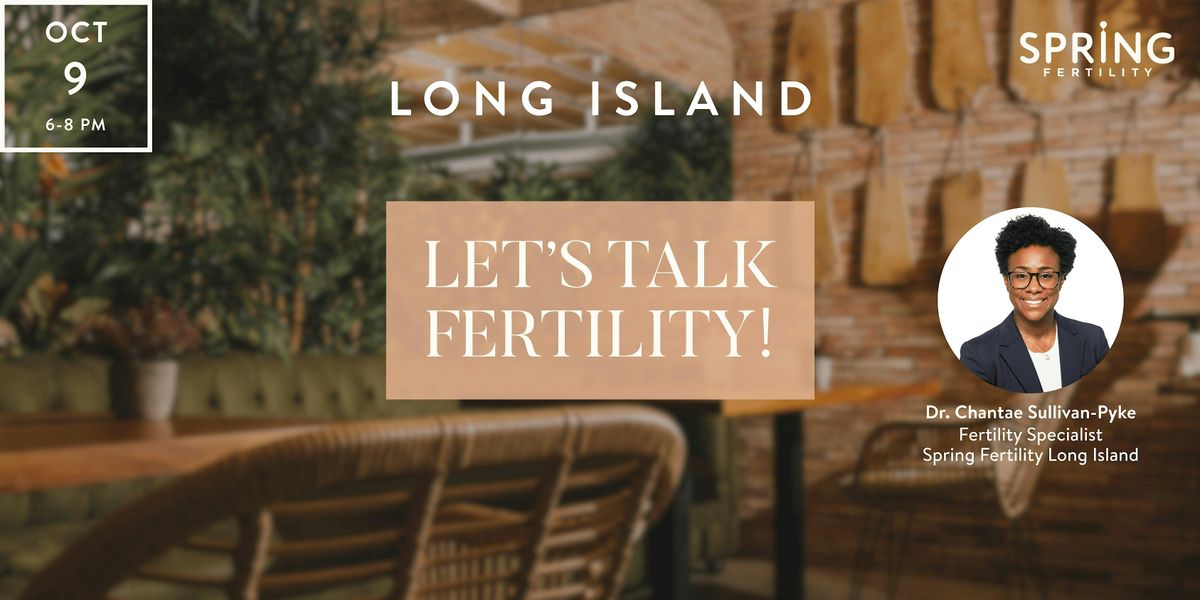 Let's Talk Fertility!