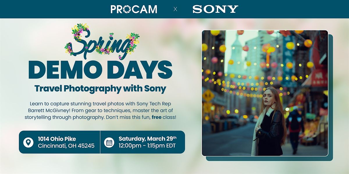 Travel Photography with Sony - Cincinnati Demo Day Event