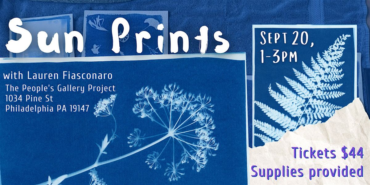 Sun Printing Workshop with Lauren Fiasconaro