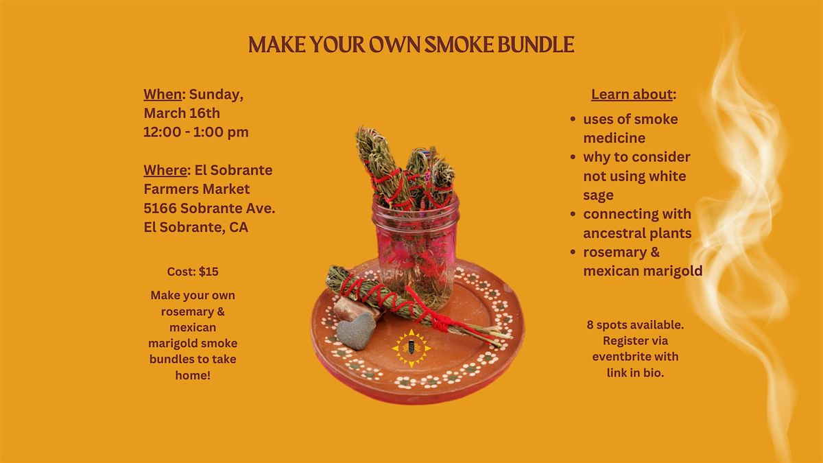 Make Your Own Smoke Bundle at the Farmers Market!