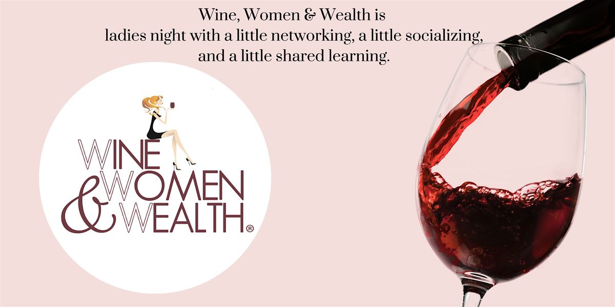 Wine Women and Wealth - Meridian ID