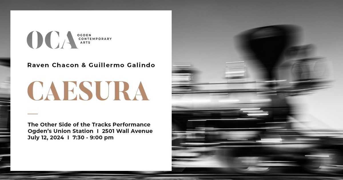 Caesura: The Other Side of the Tracks Performance by Raven Chacon & Guillermo Galindo