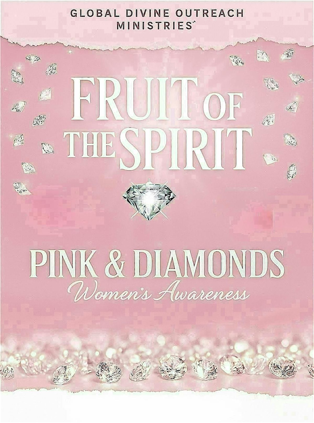 PINK & DIAMONDS \u201cFRUITS OF THE SPIRIT \u201c
