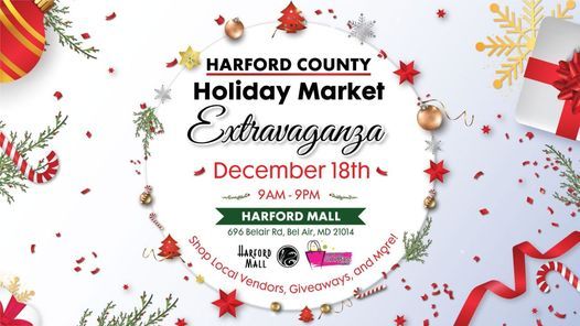 Harford County Holiday Market Extravaganza at Hartford Mall