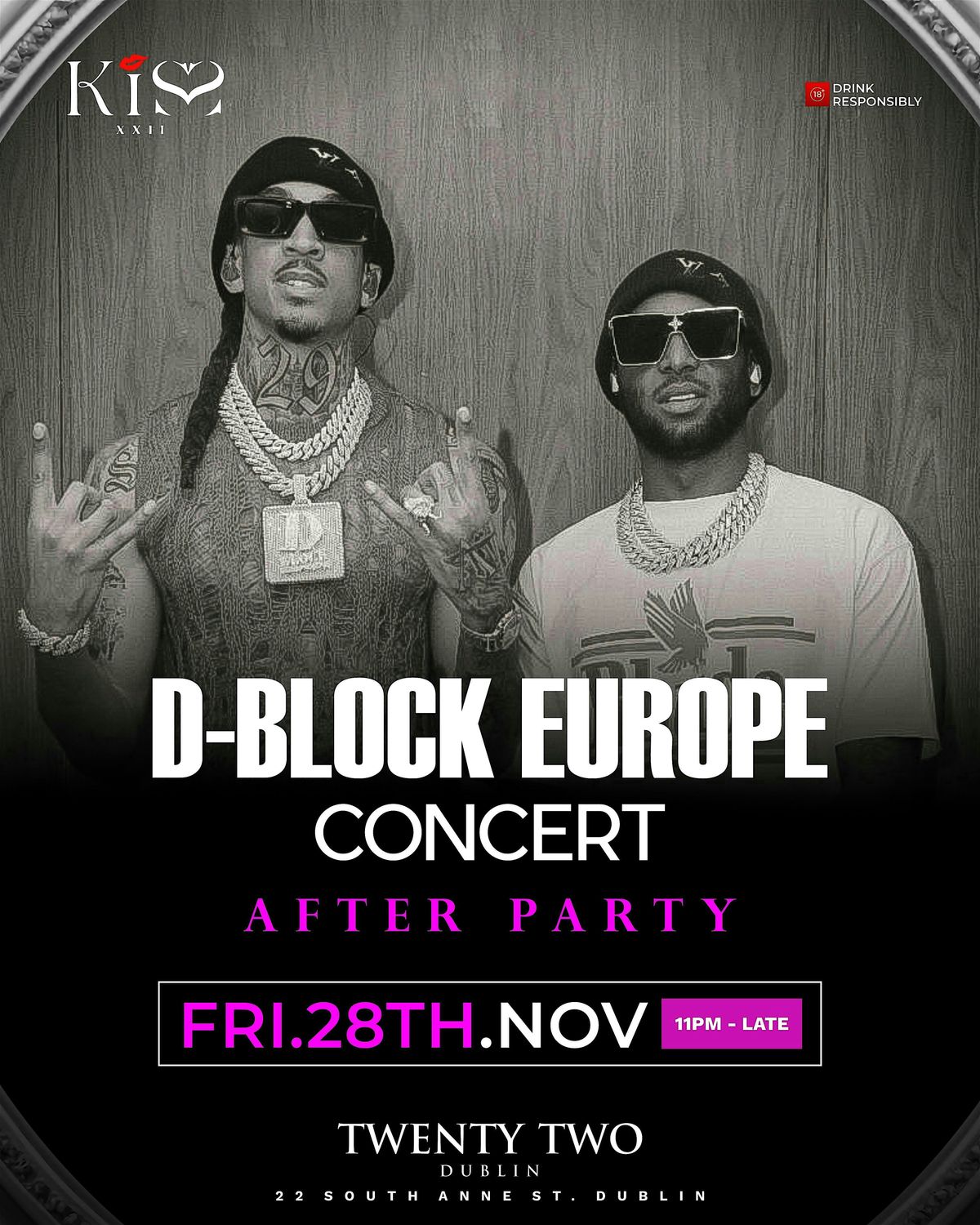 D-Block Europe Concert After Party at Twenty Two Dublin Fri 28th Nov