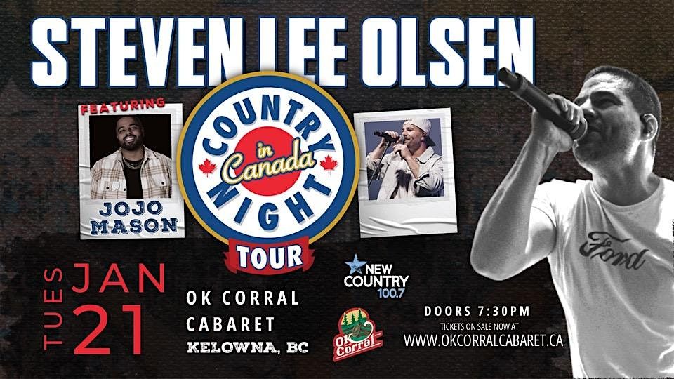 Country Night in Canada Tour - Steven Lee Olsen & Special Guest JoJo Mason