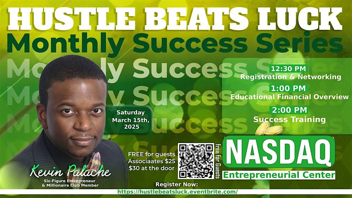 Hustle Beats Luck - Monthly Success Series