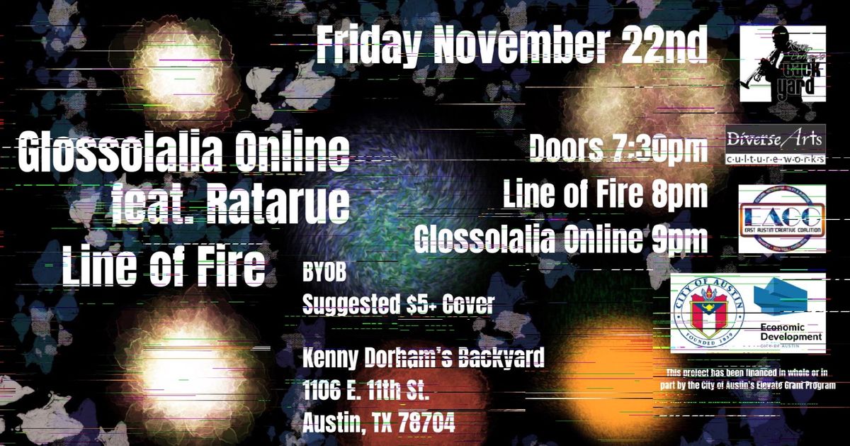 Glossolalia Online w\/ Line of Fire @ Kenny Dorham's Backyard