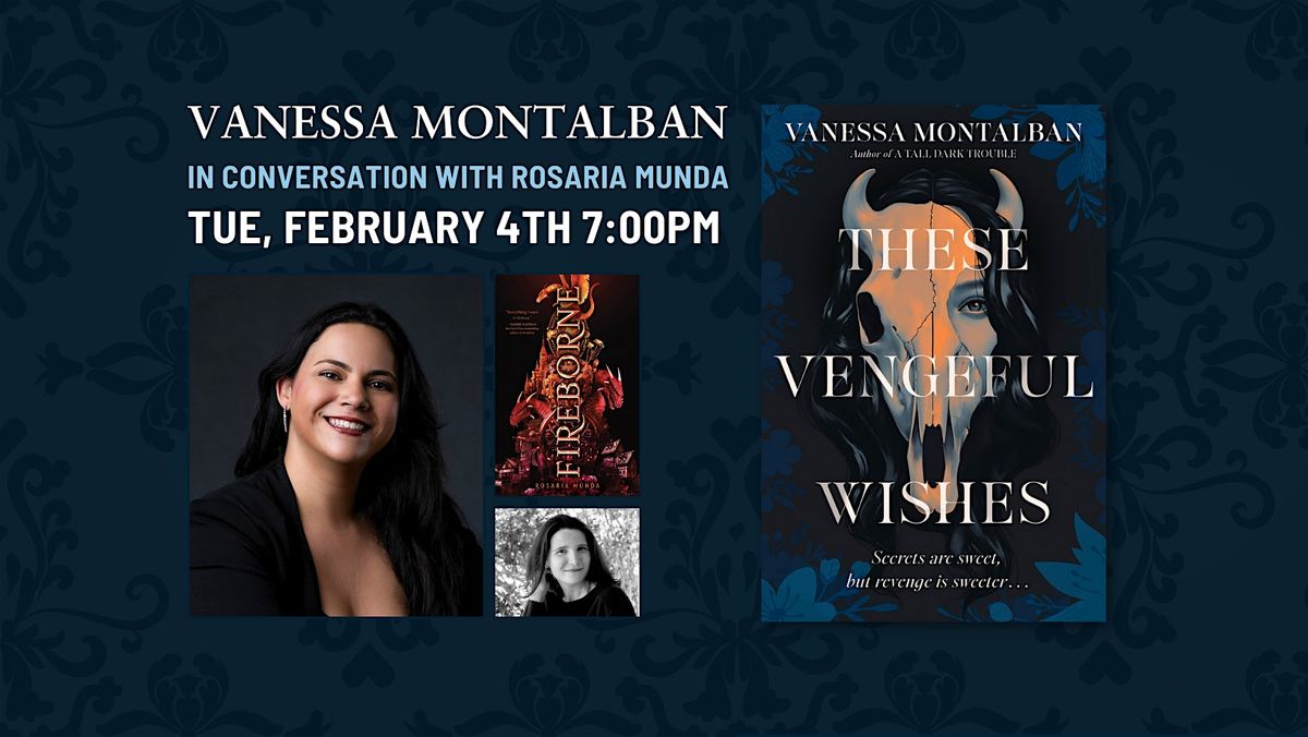 THESE VENGEFUL WISHES Book Launch with Vanessa Montalban & Rosaria Munda!