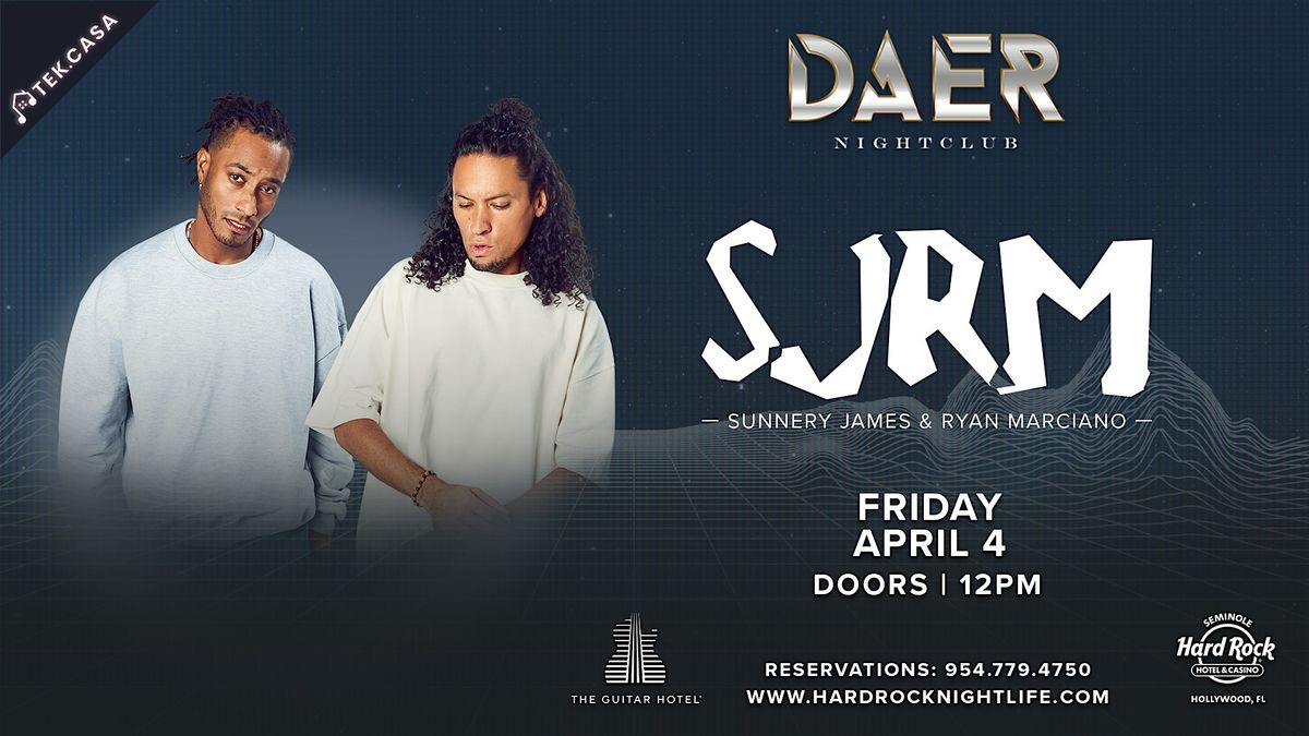 Sunnery James & Ryan Marciano | DAER Nightclub