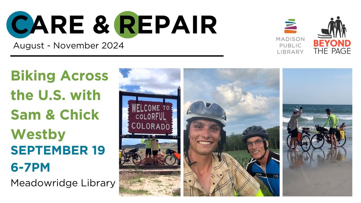 Care & Repair: Biking Across the U.S. with Sam & Chick Westby