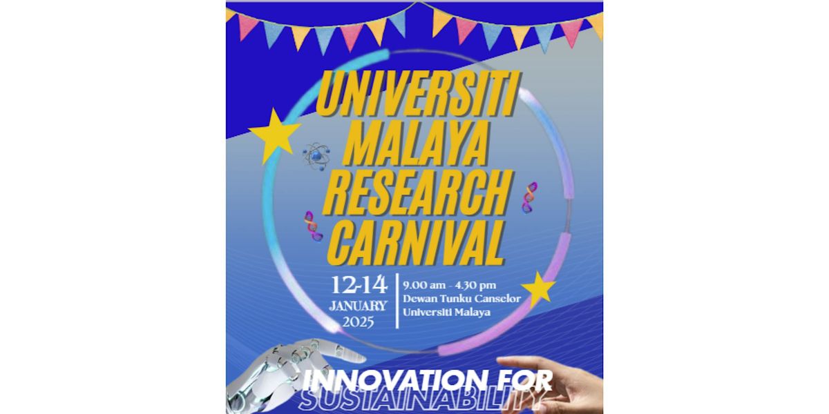 UNIVERSITI MALAYA RESEARCH CARNIVAL 2024 (UMRC2024)