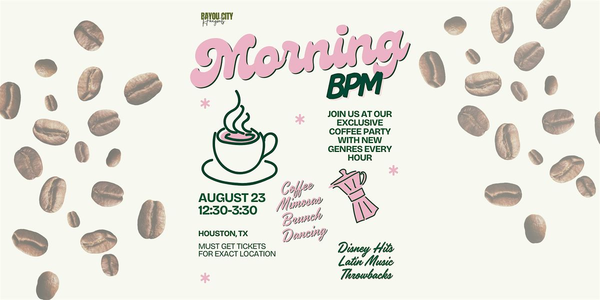 Morning BPM:Coffee, Music & Mimosas