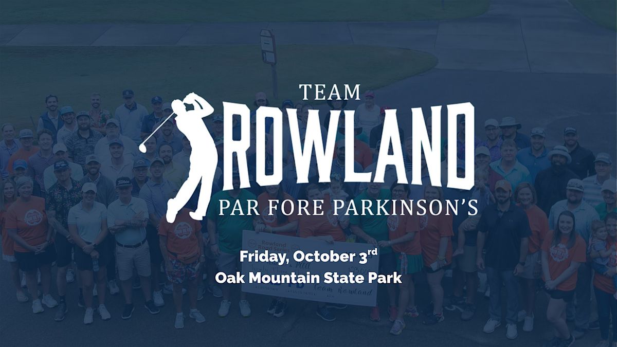 Par Fore Parkinson's Golf Scramble | Team Rowland Series 2025