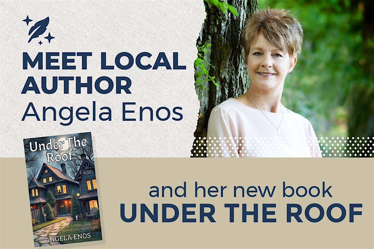 Local Author Angela Enos & Her New Book "Under the Roof"