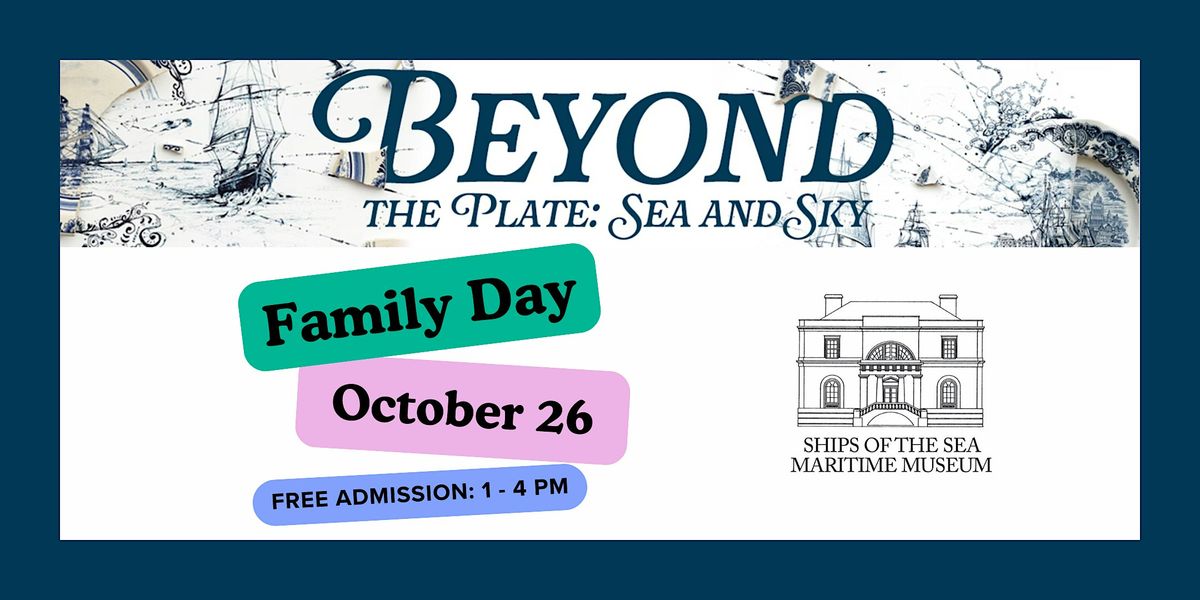 Sea and Sky Family Day at Ships of the Sea Maritime Museum