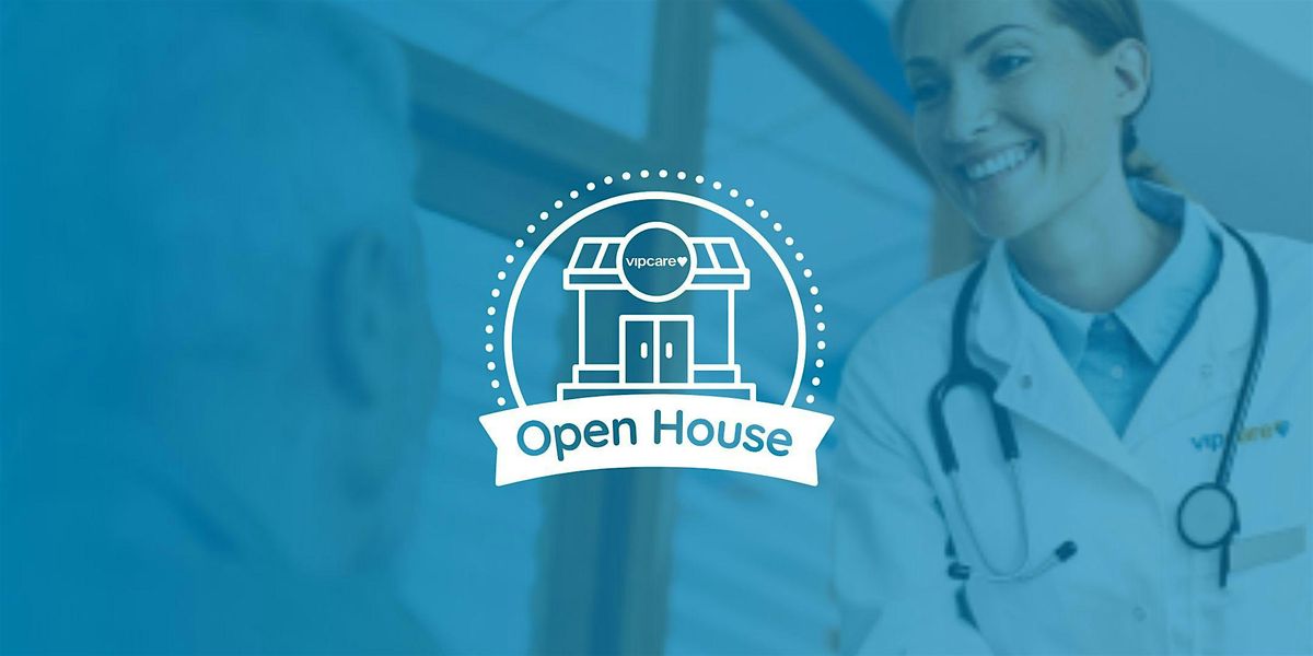 VIPcare Huntsville University - Open House for 65+
