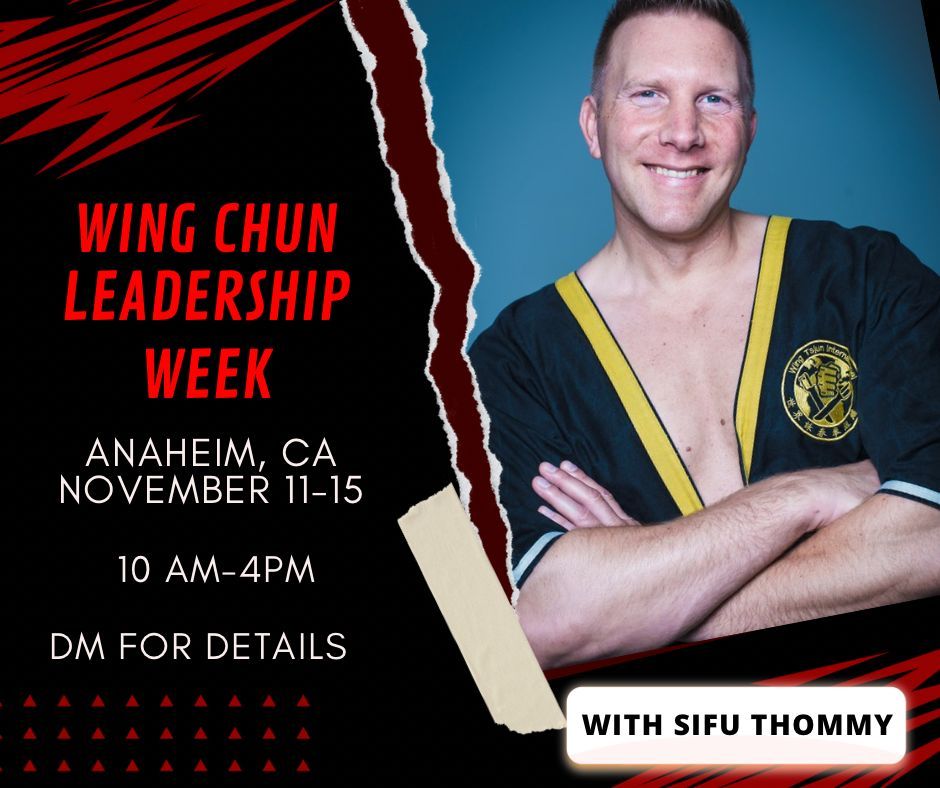 WING CHUN LEADERSHIP WEEK - PARTNER WITH SIFU THOMMY\ud83d\udcaa\ud83c\udffc\ud83e\udd4b