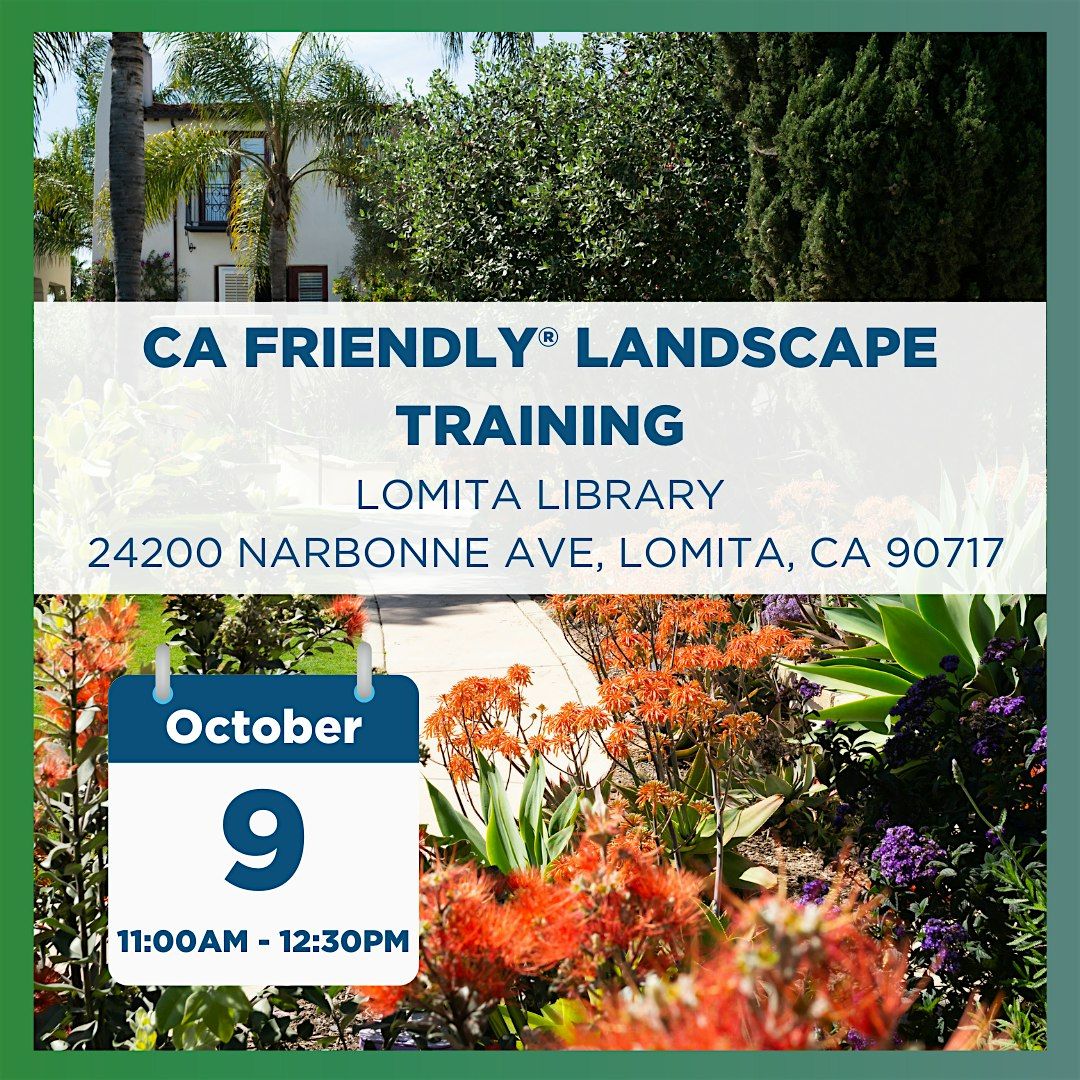 CA Friendly & Native Plant Landscape Training - Oct 9 (Lomita)