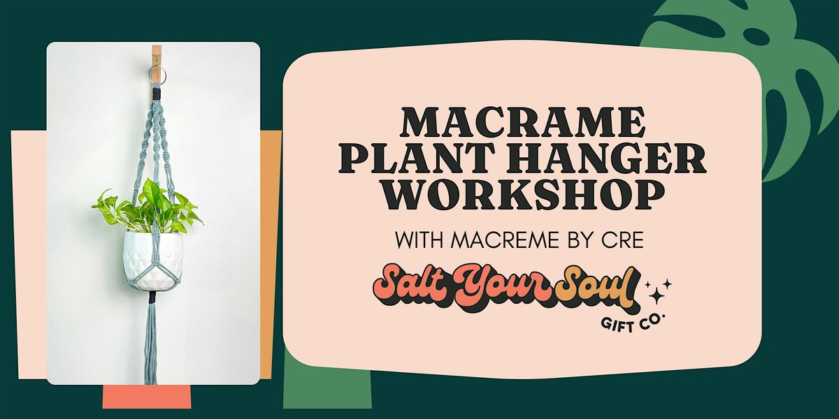 Macrame Plant Hanger Workshop