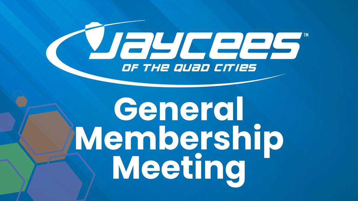 July General Membership Meeting