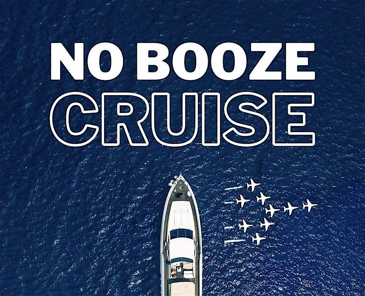 No Booze Cruise