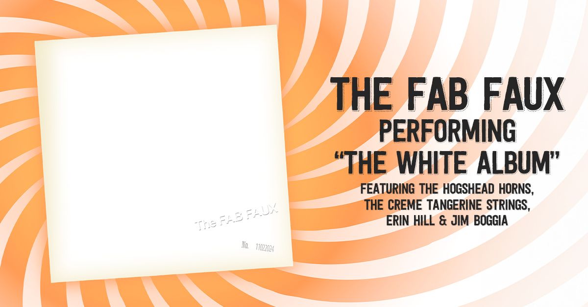 The Fab Faux: Performing "The White Album"