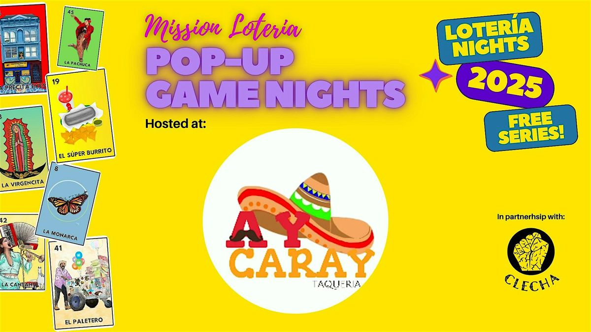 Mission Loter\u00eda Pop-Up Game Night: Taqueria Ay Caray