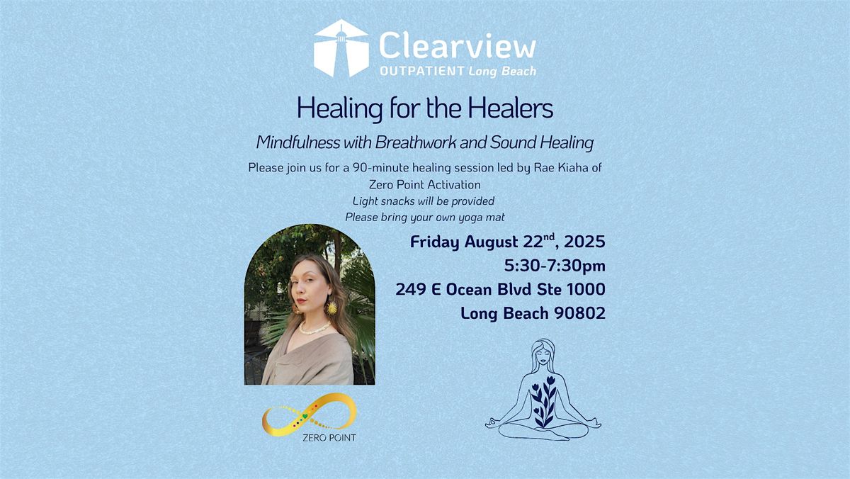 Clearview OP Long Beach - Healing for the Healers