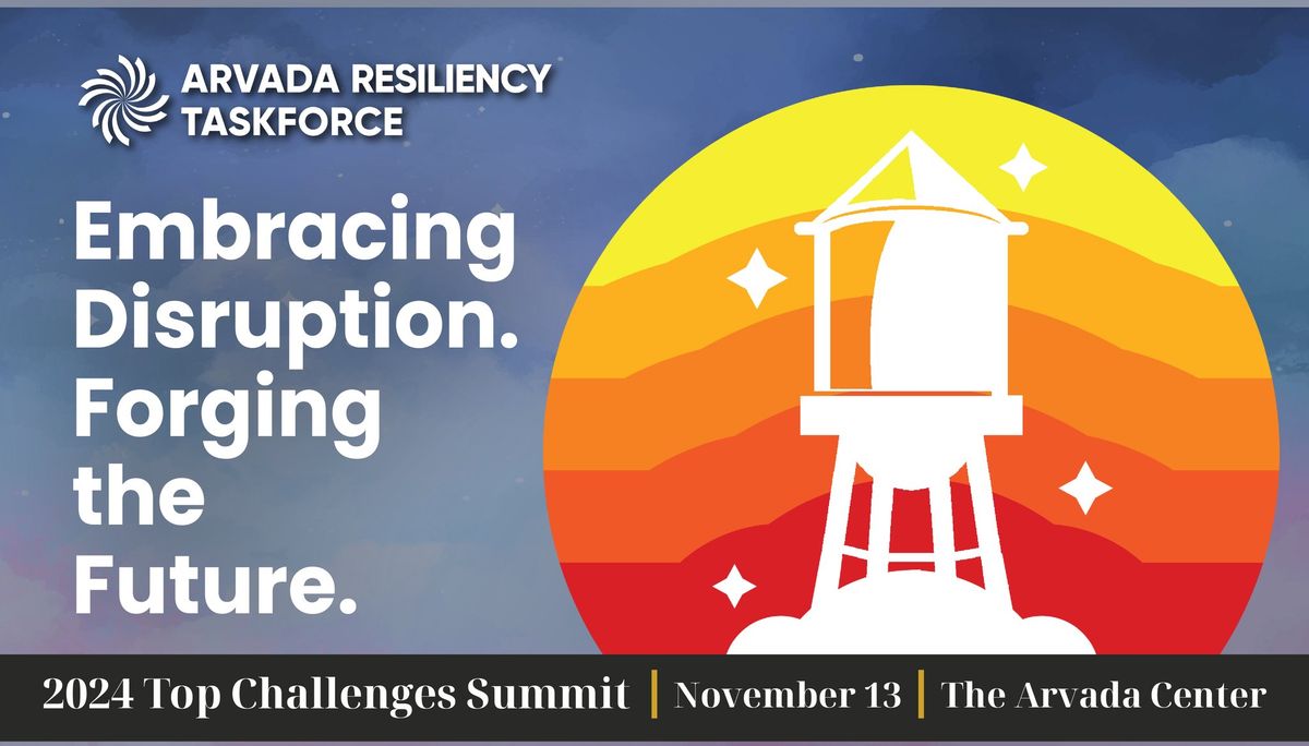 2024 Top Challenges Summit: "Embracing Disruption. Forging the Future."