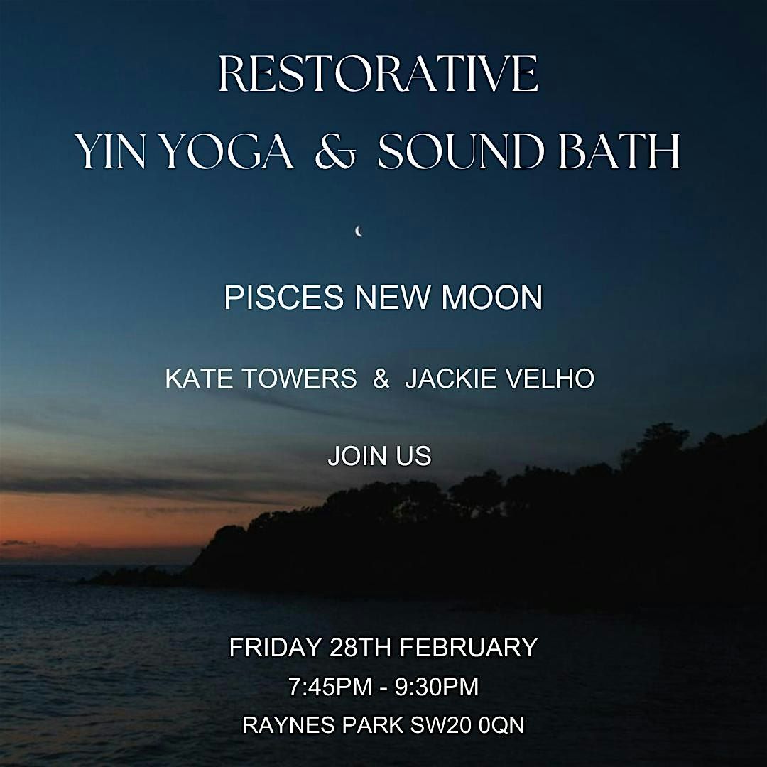 Pisces New Moon Restorative Yin Yoga & Sound Bath