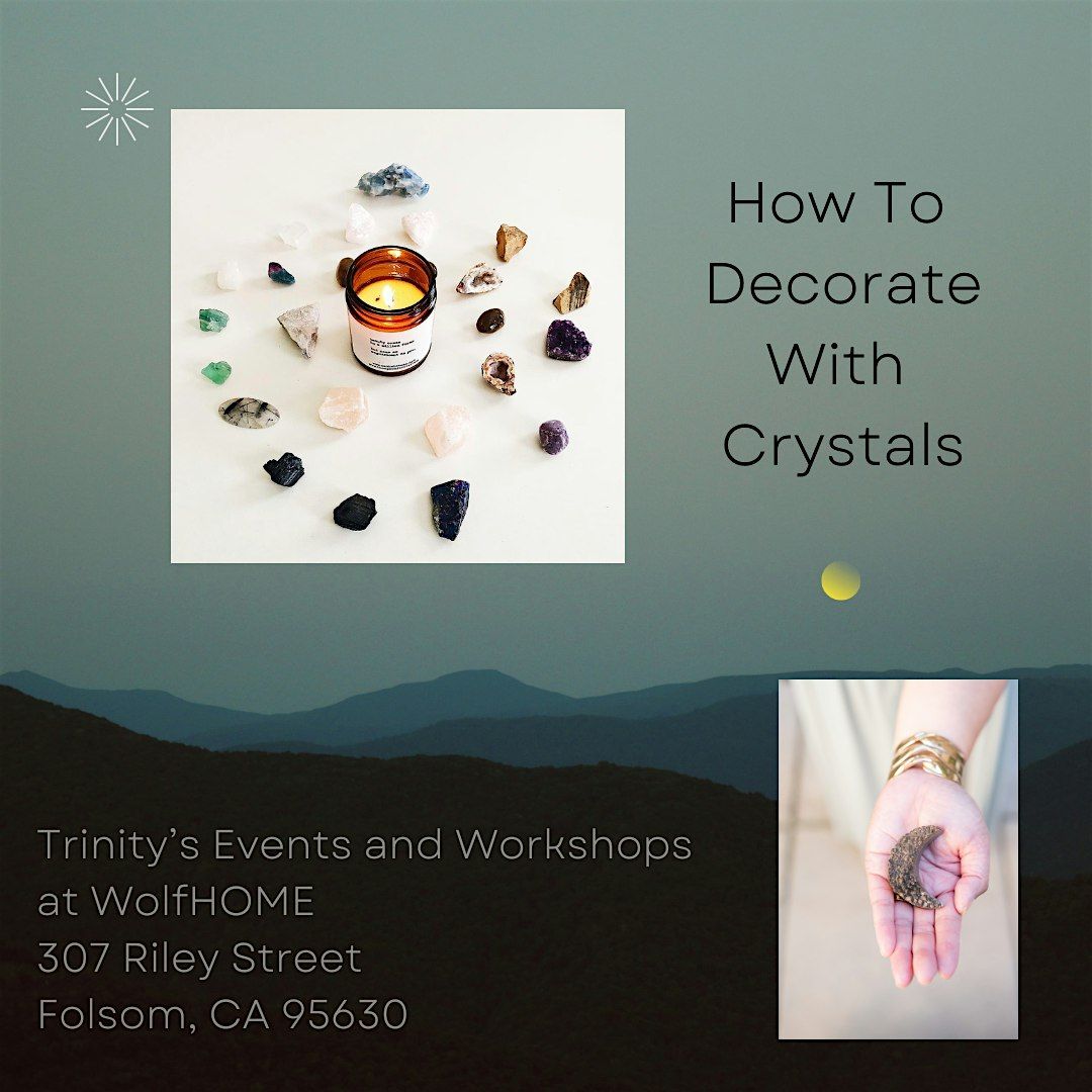 Crystal Basics 101: How To Decorate With Crystals